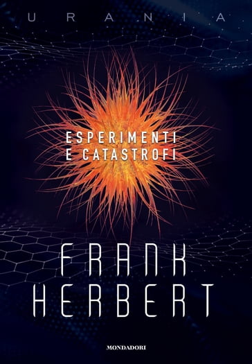 Esperimenti e catastrofi - Frank Herbert