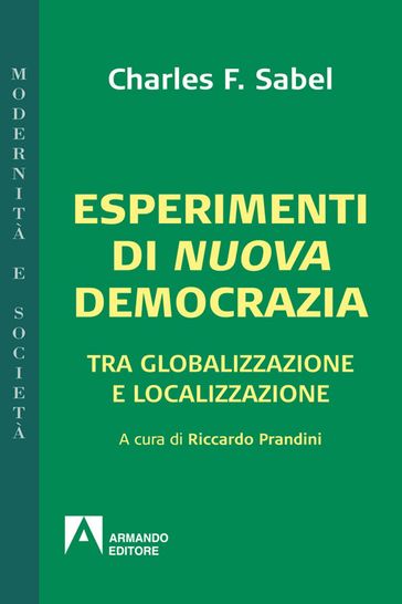 Esperimenti di nuova democrazia - Charles F. Sabel