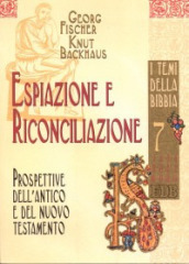 Espiazione e riconciliazione. Prospettive dell