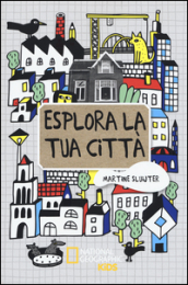 Esplora la tua città