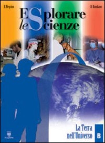 Esplorare le scienze. Vol. A-B-C-D-E. Con e-book. Con espansione online. Per la Scuola media - B. Negrino - D. Rondano