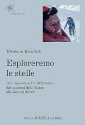 Esploreremo le stelle