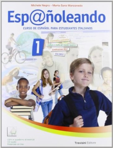 Esp@ñoleando. Curso de español para estudiantes italianos. Per la Scuola media. Con DVD-ROM. Con espansione online. Vol. 1 - Michele Negro - Marta Sanz Manzanedo