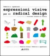 Espressioni visive per il radical design