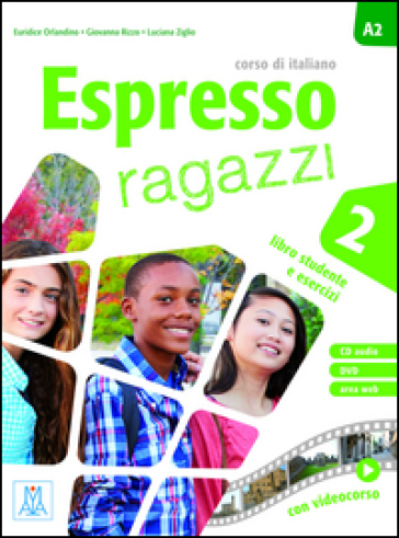 Espresso ragazzi. Corso di italiano. Con DVD-ROM. 2. - Maria Bali - Euridice Orlandino - Giovanni Rizzo