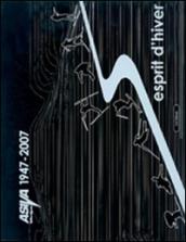 Esprit d hiver. Asiva 1947-2007
