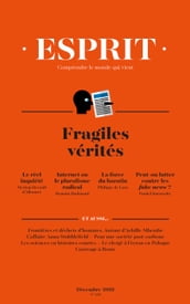 Esprit décembre 2018 Fragiles vérités