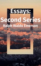 Essays: Second Series