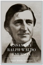 Essays by Ralph Waldo Emerson