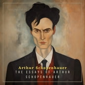 Essays of Arthur Schopenhauer, The
