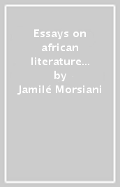 Essays on african literature in english