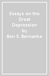 Essays on the Great Depression