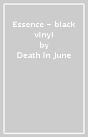 Essence - black vinyl