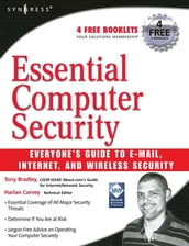 Essential Computer Security: Everyone s Guide to Email, Internet, and Wireless Security