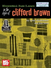 Essential Jazz Lines: In the Style of Clifford Brown-Bass Clef
