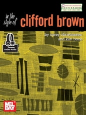 Essential Jazz Lines: In the Style of Clifford Brown - C Edition