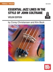 Essential Jazz Lines in the Style of John Coltrane Violin Edition
