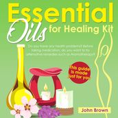 Essential Oils for Healing Kit