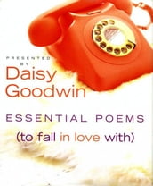 Essential Poems (To Fall in Love With)