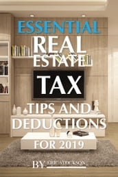 Essential Real Estate Tax: Tips and Deductions for