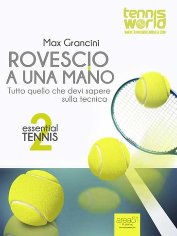 Essential Tennis 2. Rovescio a una mano - Max Grancini
