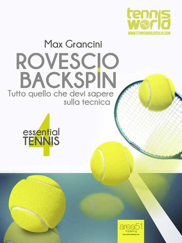 Essential Tennis 4. Rovescio backspin - Max Grancini