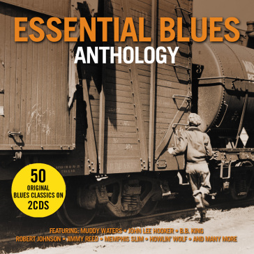 Essential blues anthology