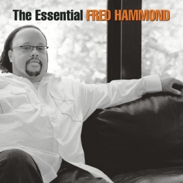 Essential fred hammond - FRED HAMMOND