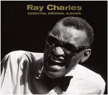 Essential original albums - Ray Charles