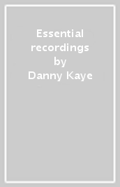 Essential recordings