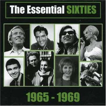 Essential sixties 1965-69 - AA.VV. Artisti Vari