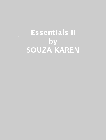 Essentials ii - SOUZA KAREN