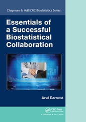 Essentials of a Successful Biostatistical Collaboration