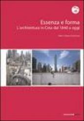 Essenza e forma. L architettura in Cina dal 1840 ad oggi