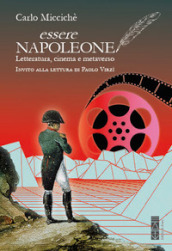 Essere Napoleone. Letteratura, cinema e metaverso