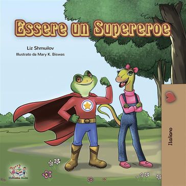 Essere un Supereroe (Italian only) - Liz Shmuilov
