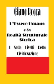 L Essere Umano e la Realtà Strutturale Storica