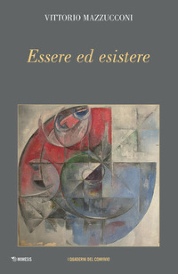 Essere ed esistere - Vittorio Mazzucconi