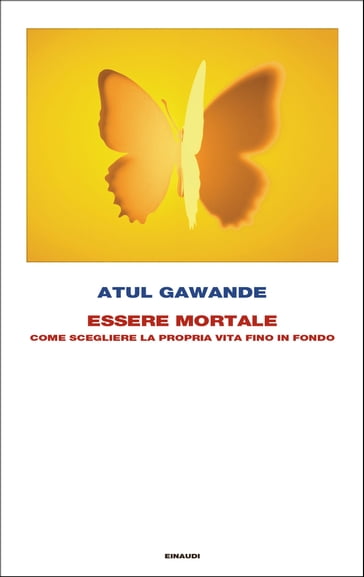 Essere mortale - Atul Gawande