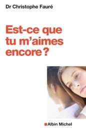 Est-ce que tu m aimes encore ?