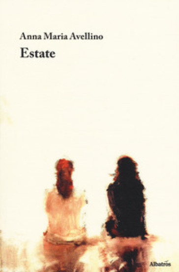 Estate - Anna Maria Avellino