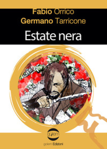 Estate nera - Fabio Orrico - Germano Tarricone