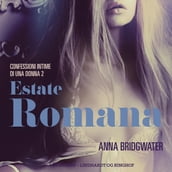 Estate romana - Confessioni intime di una donna 2