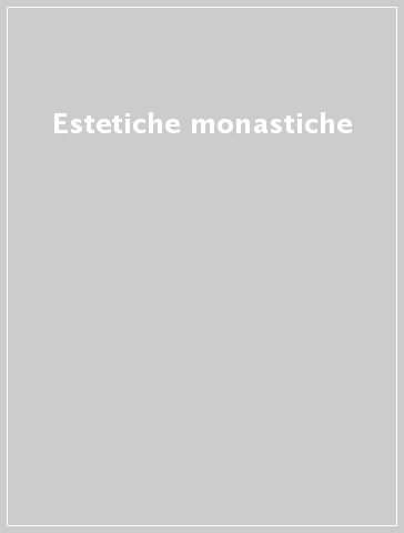 Estetiche monastiche