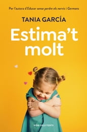 Estima t molt