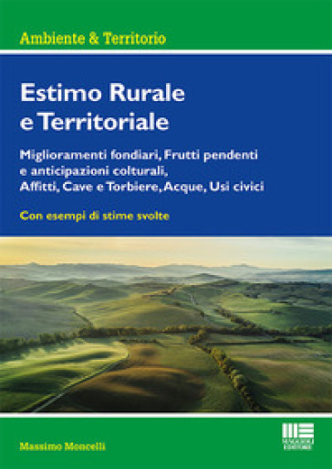 Estimo rurale e territoriale - Massimo Moncelli