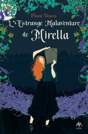 L Estrange Malaventure de Mirella