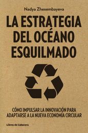 La Estrategia del Océano Esquilmado