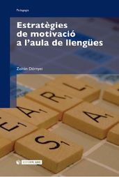 Estratègies de motivació a l aula de llengües