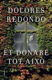 Et donaré tot això